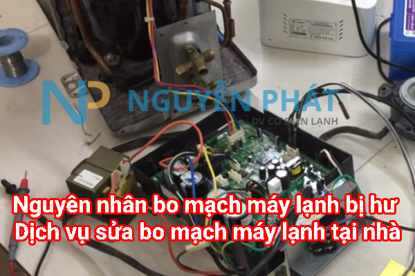 Nguyên nhân bo mạch máy lạnh bị hư – Dịch vụ sửa bo mạch máy lạnh tại nhà Nguyễn Phát